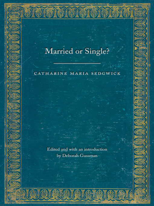 Title details for Married or Single? by Catharine Maria Sedgwick - Available